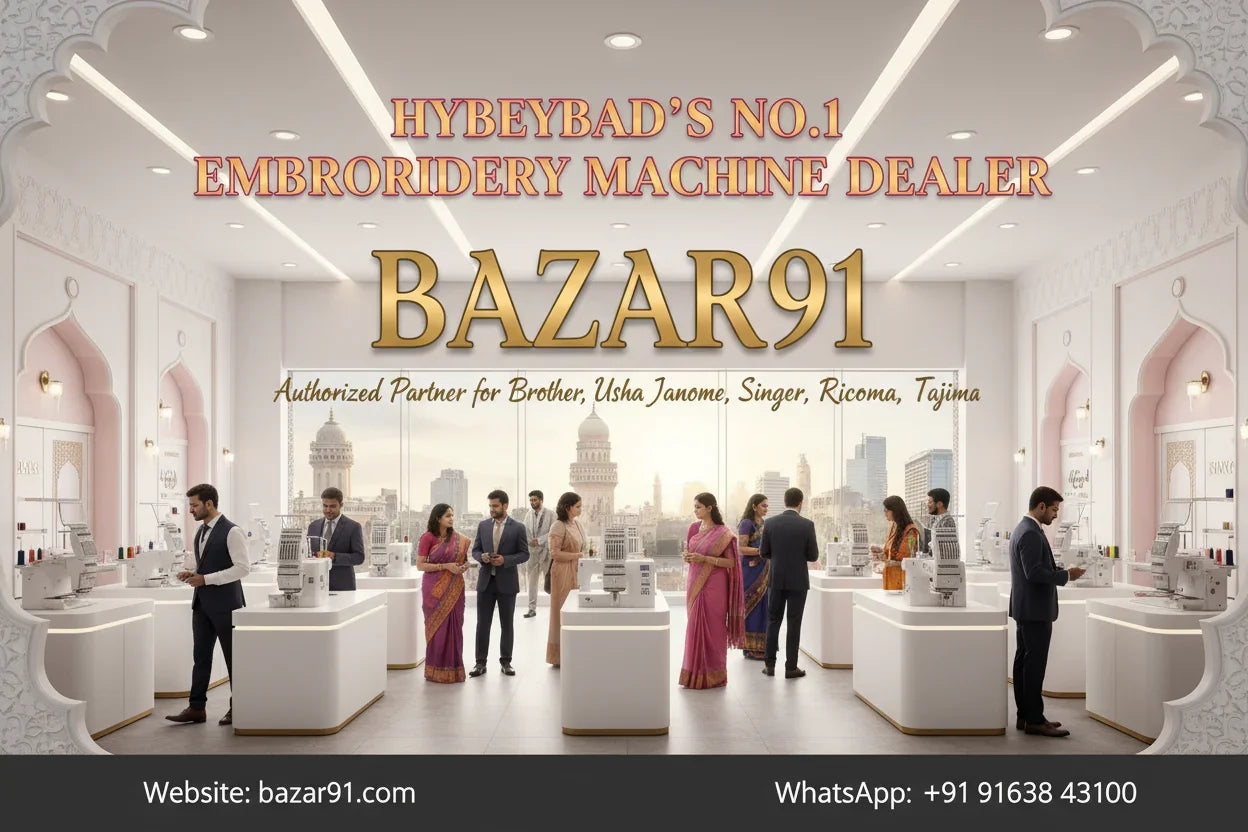 Hyderabad's No.1 Best Embroidery Machine Authorized Partner & Dealer | Bazar91 - Bazar91